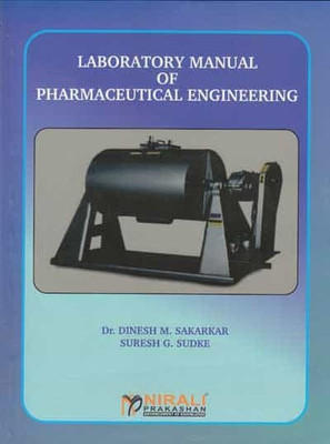 LABORATORY MANUAL OF PHARMACEUTICAL ENGINEERING(English, Paperback, DR D M SAKARKAR)