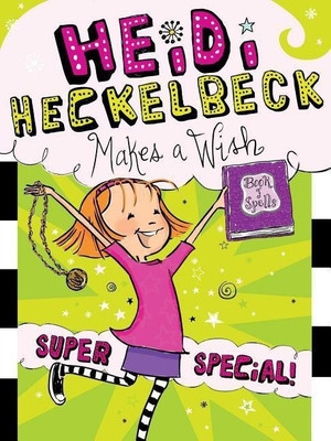 Heidi Heckelbeck Makes a Wish(English, Hardcover, Coven Wanda)