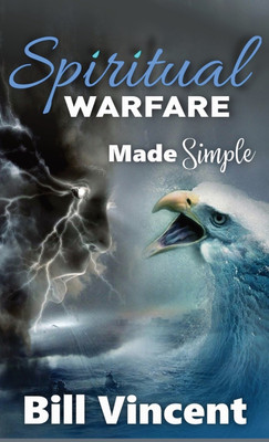 Spiritual Warfare Made Simple (Pocket Size)(English, Paperback, Vincent Bill)