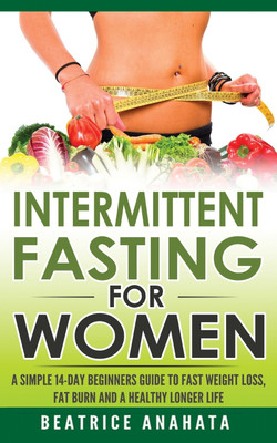Intermittent Fasting for Women(English, Paperback, Beatrice Anahata)