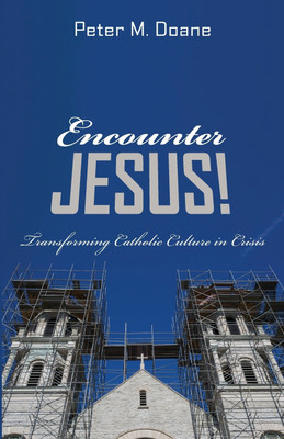 Encounter Jesus!(English, Paperback, Doane Peter M)