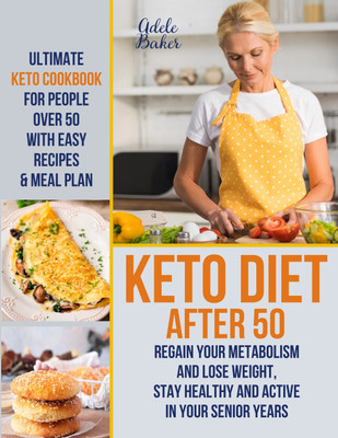 Keto Diet After 50(English, Paperback, Baker Adele)