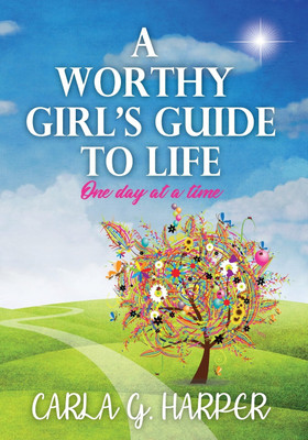 A Worthy Girl's Guide To Life(English, Paperback, Harper Carla G)