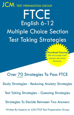 FTCE English 6-12 Multiple Choice Section - Test Taking Strategies(English, Paperback, Test Preparation Group Jcm-Ftce)