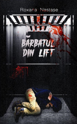 Bărbatul din lift(Others, Paperback, Nastase Roxana)