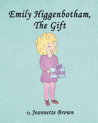 Emily Higgenbotham, The Gift(English, Paperback, Brown Jeannette)
