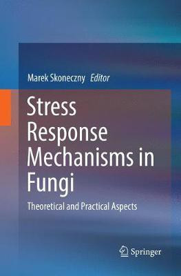 Stress Response Mechanisms in Fungi(English, Paperback, unknown)