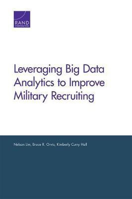 Leveraging Big Data Analytics to Improve Military Recruiting(English, Paperback, Lim Nelson)