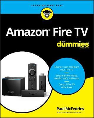 Amazon Fire TV For Dummies(English, Paperback, McFedries Paul)