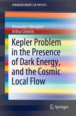 Kepler Problem in the Presence of Dark Energy, and the Cosmic Local Flow(English, Paperback, Silbergleit Alexander)