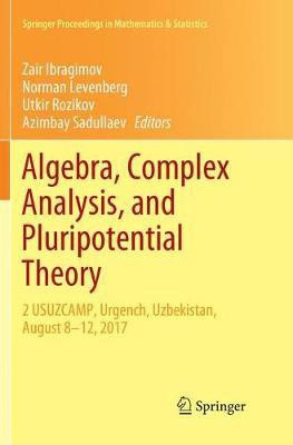 Algebra, Complex Analysis, and Pluripotential Theory(English, Paperback, unknown)