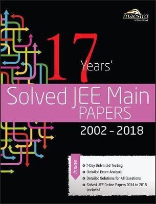 Wiley's 17 Years' Solved Jee Main Papers, 2002-2018(English, Paperback, unknown)