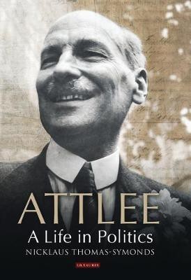 Attlee(English, Hardcover, Thomas-Symonds Nick)