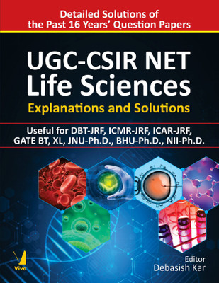UGC-CSIR NET Life Sciences - Explanations and Solutions - (Useful for DBT-JRF, ICMR-JRF, ICAR-JRF, GATE BT, XL, JNU-Ph.D., BHU-Ph.D(English, Paperback, Debasish Kar)