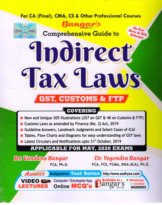 Banguar's Comprehensive Guide to Indirect Tax Laws Gst, Coustoms & Ftp as Per Old & New Scheme for Ca Final(English, Paperback, Bangar Vandana)