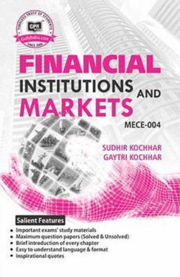Gullybaba IGNOU 2nd Year MA English (Latest Edition) MECE-004 Financial Institutions And Markets In IGNOU Help Book With Solved Previous Years' Question Papers And Important Exam Notes(Paperback, Sudhir Kochhar, Gaytri Kochhar)