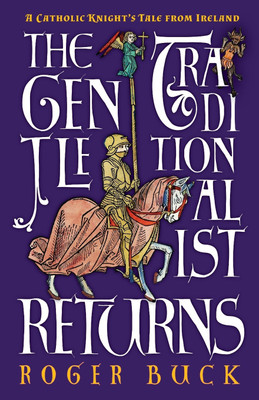 The Gentle Traditionalist Returns(English, Paperback, Buck Roger)