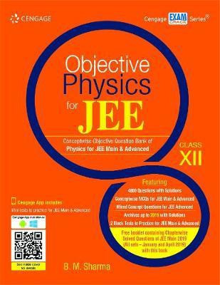 Objective Physics for Jee Class XII  - Conceptwise Objective Question Bank of Physics for JEE Main and Advanced Class XII(English, Paperback, Sharma B. M.)
