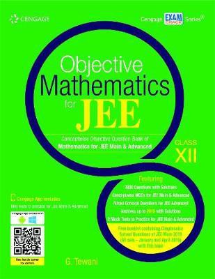 Objective Mathematics for Jee Class XII  - Conceptwise Objective Question Bank of Mathematics for JEE Main and Advanced Class XI(English, Paperback, Tewani G.)