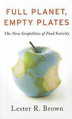 Full Planet, Empty Plates(English, Paperback, Brown Lester R.)
