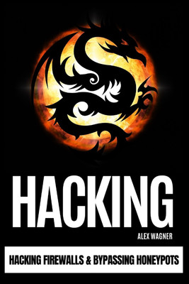 Hacking(English, Paperback, Wagner Alex)