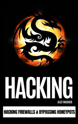 Hacking(English, Hardcover, Wagner Alex)