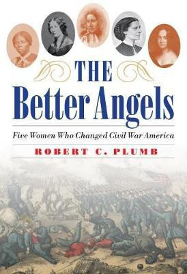 The Better Angels(English, Hardcover, Plumb Robert C.)