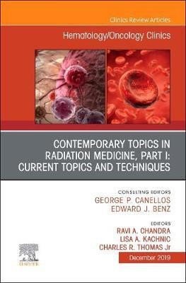 Contemporary Topics in Radiation Medicine, Part I: Current Issues and Techniques(English, Hardcover, Chandra Ravi A.)