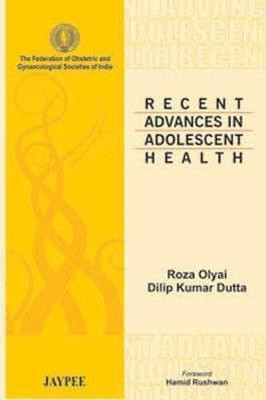 Recent Advances in Adolescent Health(English, Paperback, Olyai Roza)
