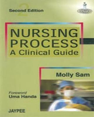 Nursing Process-A Clinical Guide(English, Paperback, Sam Molly)
