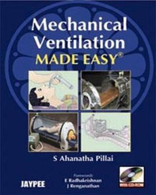 Mechanical Ventilation Made Easy(English, Mixed media product, Pillai S Ahanathan)