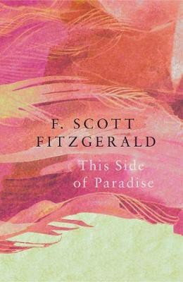 This Side of Paradise (Legend Classics)(English, Paperback, Fitzgerald F. Scott)