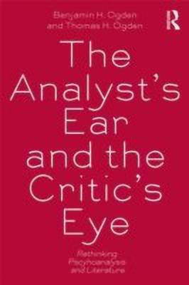 The Analyst's Ear and the Critic's Eye(English, Paperback, Ogden Benjamin H.)
