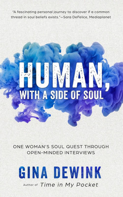 Human, with a Side of Soul(English, Paperback, Dewink Gina)