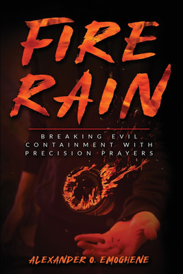 Fire Rain(English, Paperback, Emoghene Alexander O)