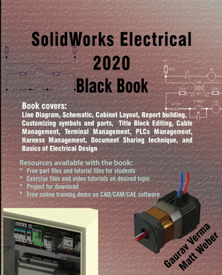 SolidWorks Electrical 2020 Black Book(English, Paperback, Verma Gaurav)