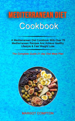 Mediterranean Diet Cookbook(English, Paperback, Compton Margot)