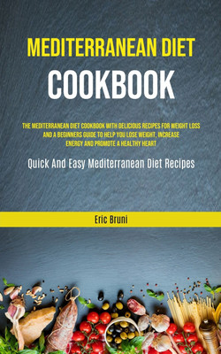 Mediterranean Diet Cookbook(English, Paperback, Bruni Eric)