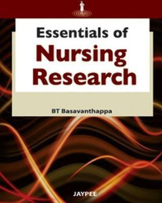 Essentials of Nursing Research(English, Paperback, Basavanthappa BT)