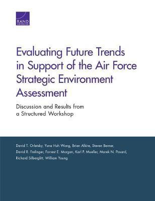 Evaluating Future Trends in Support of the Air Force Strategic Environment Assessment(English, Paperback, Orletsky David T)