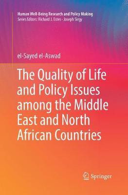 The Quality of Life and Policy Issues among the Middle East and North African Countries(English, Paperback, el-Aswad el-Sayed)