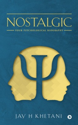 Nostalgic(English, Paperback, Khetani Jay H)