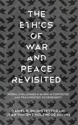 The Ethics of War and Peace Revisited(English, Hardcover, unknown)