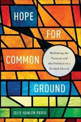 Hope for Common Ground(English, Hardcover, Rubio Julie Hanlon)