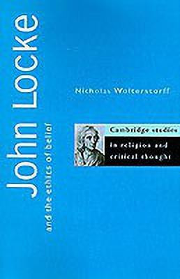 John Locke and the Ethics of Belief(English, Paperback, Wolterstorff Nicholas)