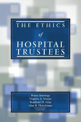 The Ethics of Hospital Trustees(English, Hardcover, unknown)