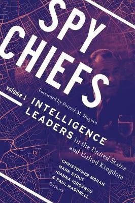 Spy Chiefs: Volume 1(English, Hardcover, unknown)