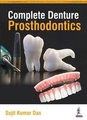 Complete Denture Prosthodontics(English, Paperback, Das Sujit Kumar)