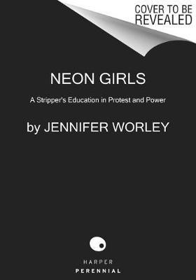 Neon Girls(English, Paperback, Worley Jennifer)