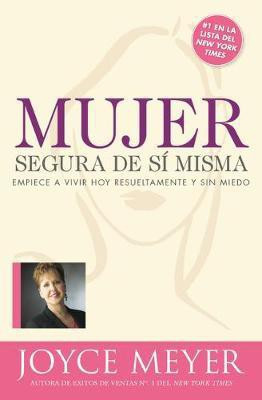 Mujer Segura de Si Misma(Spanish, Paperback, Meyer Joyce)